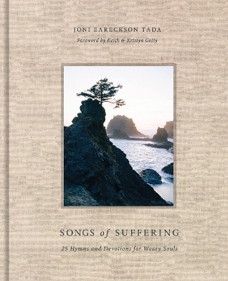 Songs of Suffering - Joni Eareckson Tada