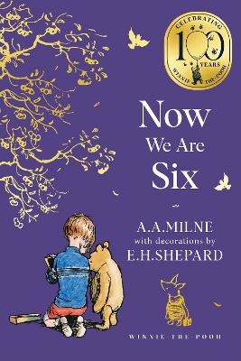 Winnie-the-Pooh: Now We Are Six - A. A. Milne