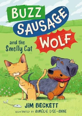 Buzz Sausage Wolf and the Smelly Cat - Jim Beckett