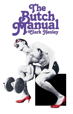 The Butch Manual - Clark Henley