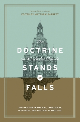 The Doctrine on Which the Church Stands or Falls - 