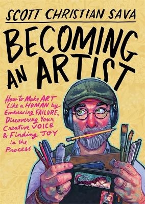 Becoming an Artist - Scott Christian Sava