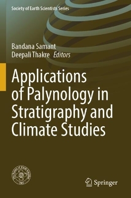 Applications of Palynology in Stratigraphy and Climate Studies - 