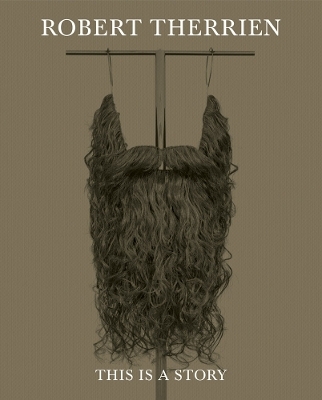 Robert Therrien: This Is a Story - 