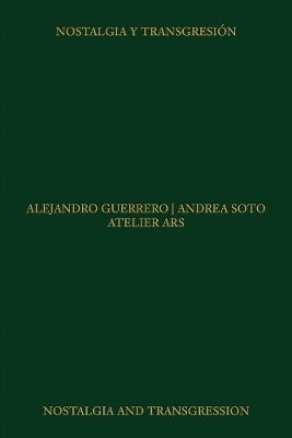 Atelier ARS: Nostalgia and Transgression