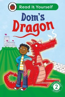 Dom's Dragon:  Read It Yourself - Level 2 Developing Reader -  Ladybird, Mandy Ross