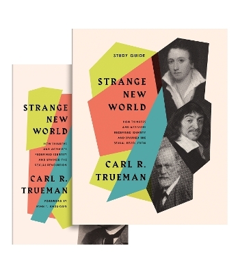 Strange New World - Carl R. Trueman
