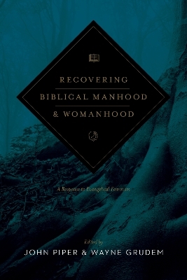 Recovering Biblical Manhood and Womanhood