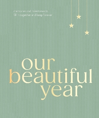 Our Beautiful Year - Liana Jade, Connor Darlington