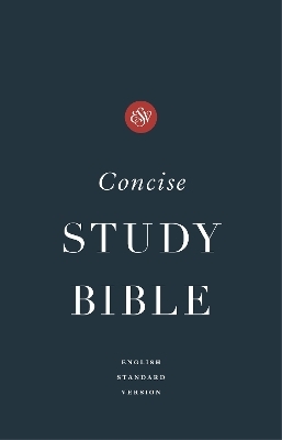 ESV Concise Study Bible&trade;