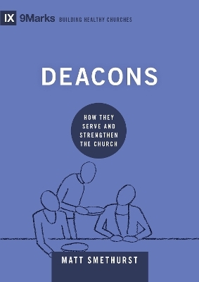 Deacons - Matt Smethurst