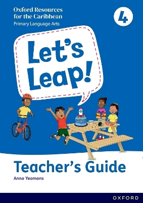 Let's Leap! Caribbean Primary Language Arts: Teacher Guide Level 4 - Anna Yeomans