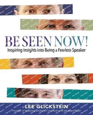 Be Seen Now! - Lee Glickstein