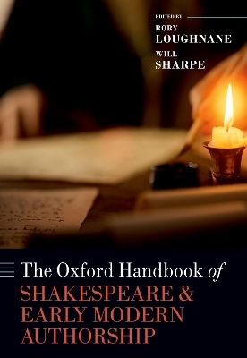 The Oxford Handbook of Shakespeare and Early Modern Authorship - 