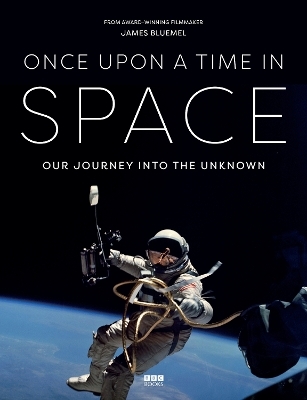 Once Upon a Time in Space - James Bluemel