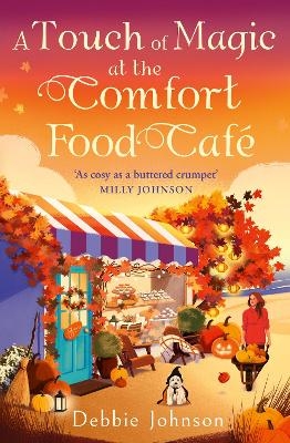 A Touch of Magic at the Comfort Food Caf&eacute; - Debbie Johnson