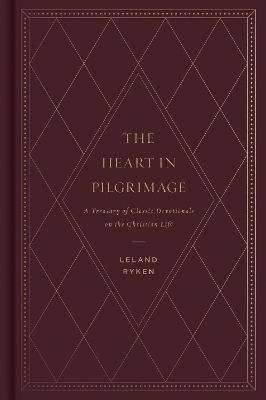 The Heart in Pilgrimage - Leland Ryken