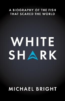 White Shark - Michael Bright