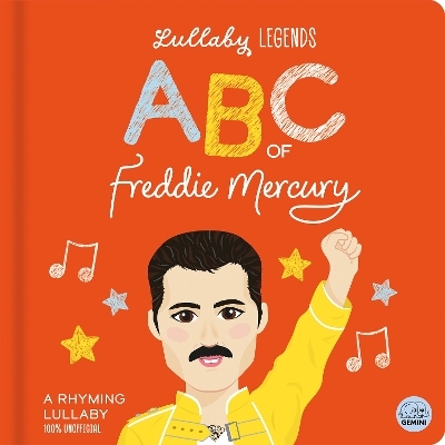Lullaby Legends: ABC of Freddie Mercury - Susie Linn