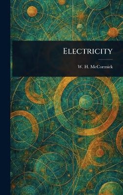 Electricity - W H (William Henry) McCormick