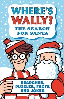 Where's Wally? The Search for Santa - Martin Handford