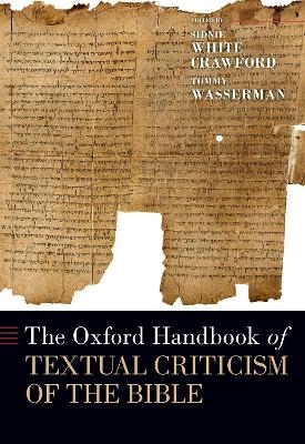 The Oxford Handbook of Textual Criticism of the Bible - Sidnie White Crawford, Tommy Wasserman