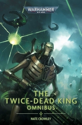 The Twice Dead King: The Omnibus - Nate Crowley