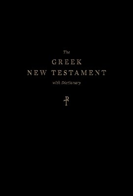 The Greek New Testament, Produced at Tyndale House, Cambridge, with Dictionary