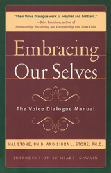 Embracing Our Selves - Hal Stone, Sidra Stone
