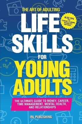 The ART of ADULTING - Like Skills for Young Adults