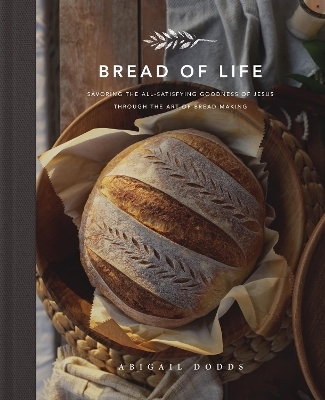 Bread of Life - Abigail Dodds