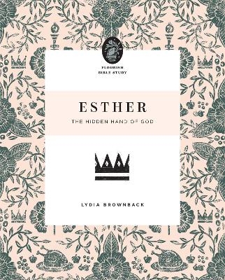 Esther - Lydia Brownback