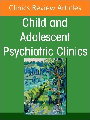 Complementary and Integrative Medicine Part II: Interventions, An Issue of Child and Adolescent Psychiatric Clinics of North America