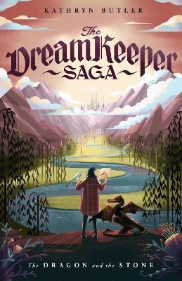 The Dragon and the Stone (The Dream Keeper Saga Book 1) - Kathryn Butler