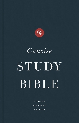 ESV Concise Study Bible&trade;, Economy Edition
