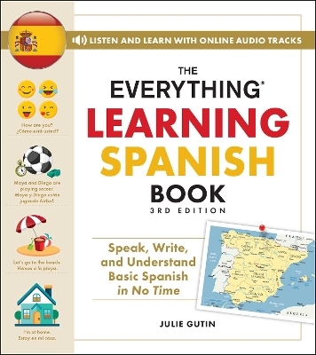 The Everything Learning Spanish Book, 3rd Edition - Julie Gutin