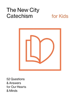 The New City Catechism for Kids - Gospel Coalition