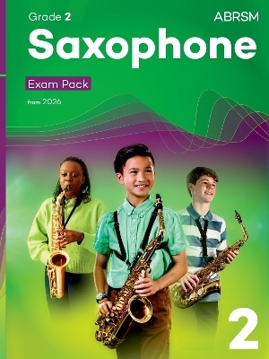 Saxophone Exam Pack from 2026, ABRSM Grade 2 -  ABRSM