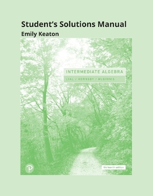 Student Solutions Manual for Intermediate Algebra
