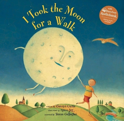 I Took the Moon for a Walk - Carolyn Curtis