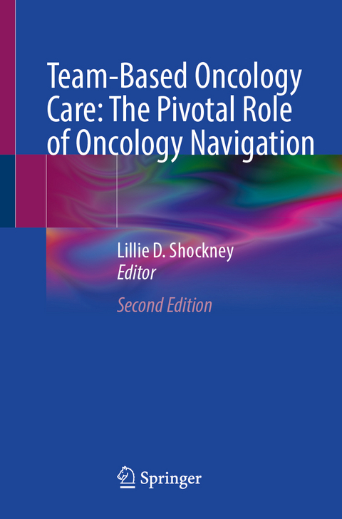 Team-Based Oncology Care: The Pivotal Role of Oncology Navigation - 