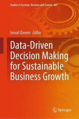 Data-Driven Decision Making for Sustainable Business Growth - 