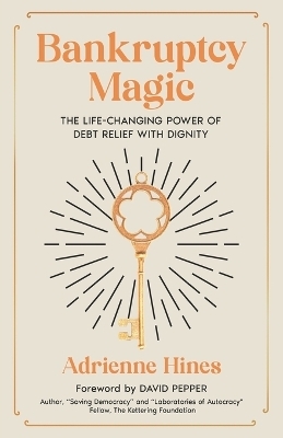 Bankruptcy Magic - Adrienne Hines
