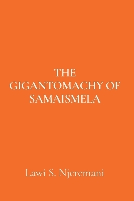 The Gigantomachy of Samaismela