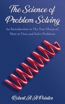 The Science of Problem Solving