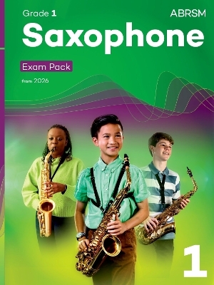 Saxophone Exam Pack from 2026, ABRSM Grade 1 -  ABRSM
