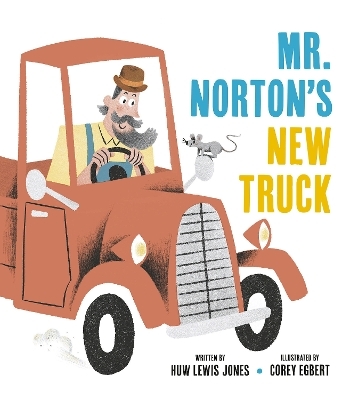 Mister Norton's New Truck - Huw Lewis Jones