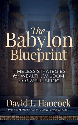 The Babylon Blueprint - David L. Hancock