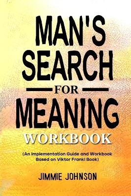 Man's Search for Meaning Workbook