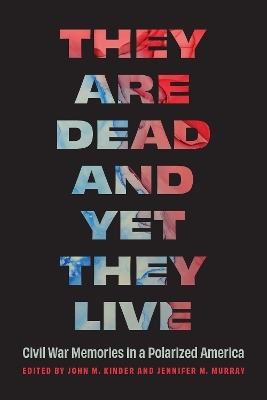 They Are Dead and Yet They Live - 